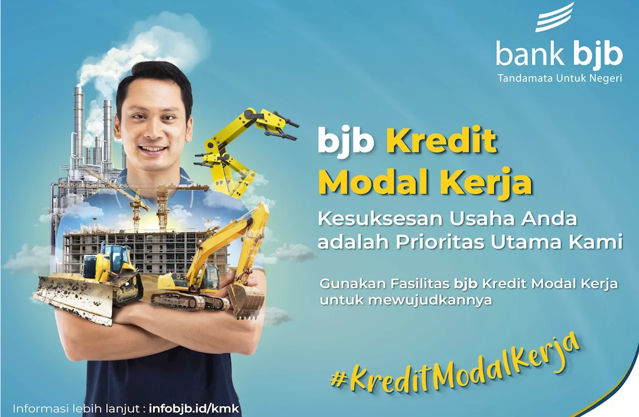 Mau Ekspansi Usaha, Ajukan Saja Kredit Modal Kerja Kontrak ke bank bjb