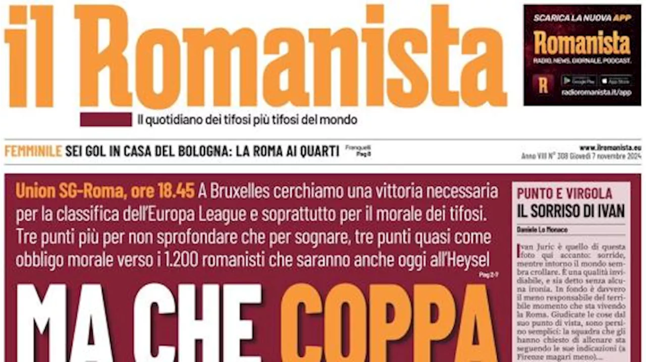 Il Romanista in prima pagina sull'Europa League: 'Ma che coppa abbiamo noi'