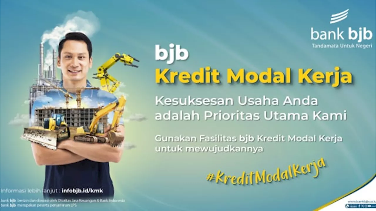 Mau Ekspansi Usaha, Ajukan Saja Kredit Modal Kerja Kontrak ke bank bjb