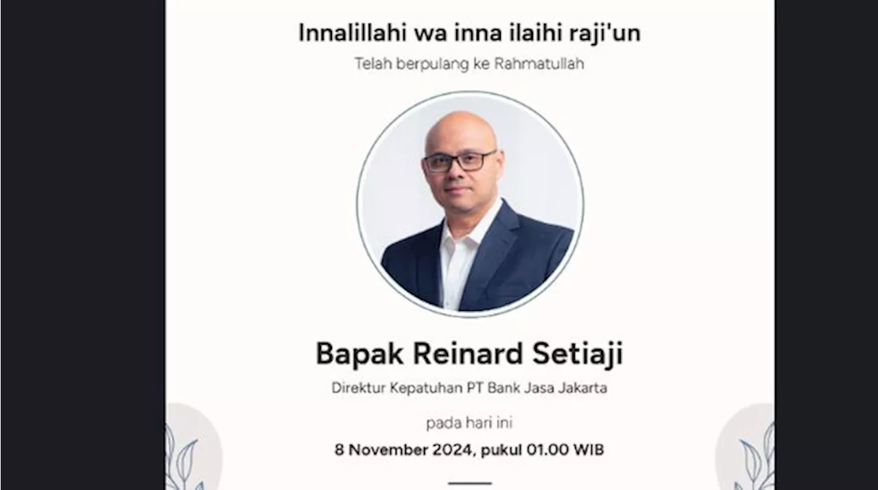 Kabar Duka, Direktur Bank Saqu Reinard Setiaji Meninggal Dunia