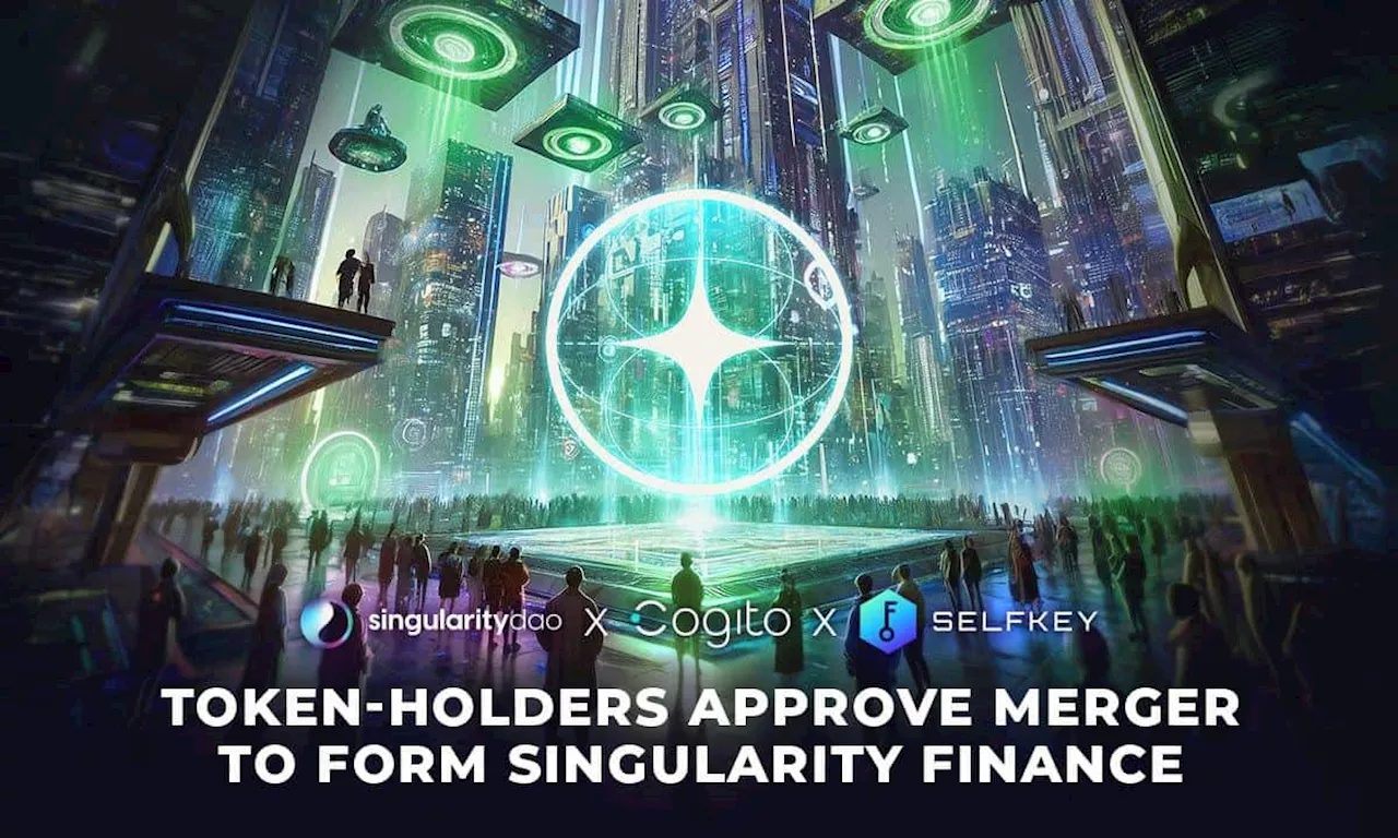 SingularityDAO, SelfKey and Cogito Finance Token-Holders Approve Merger to Form Singularity Finance