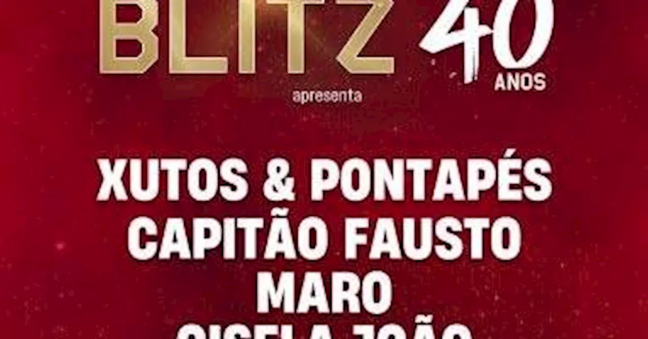 BLITZ celebra 40 anos com grande festa em dezembro: Xutos & Pontapés, Capitão Fausto, MARO e Gisela João ao vivo na Meo Arena