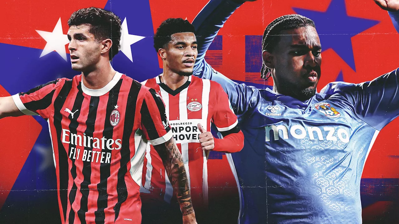 Americans Abroad: AC Milan's Christian Pulisic and PSV's Malik Tillman look to build on Champions League performances, as Haji Wright gets a new manager at Coventry