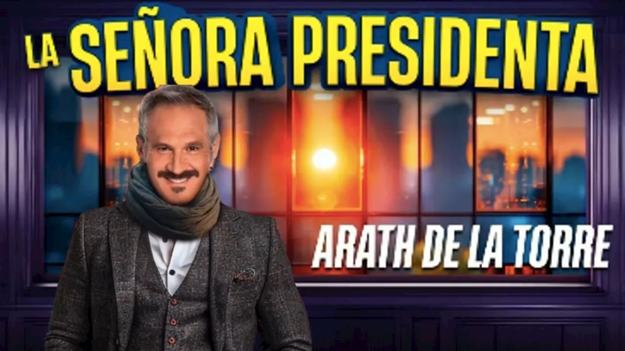 Así luce Arath de la Torre como “La Señora Presidenta”, ¿cuándo se estrena?