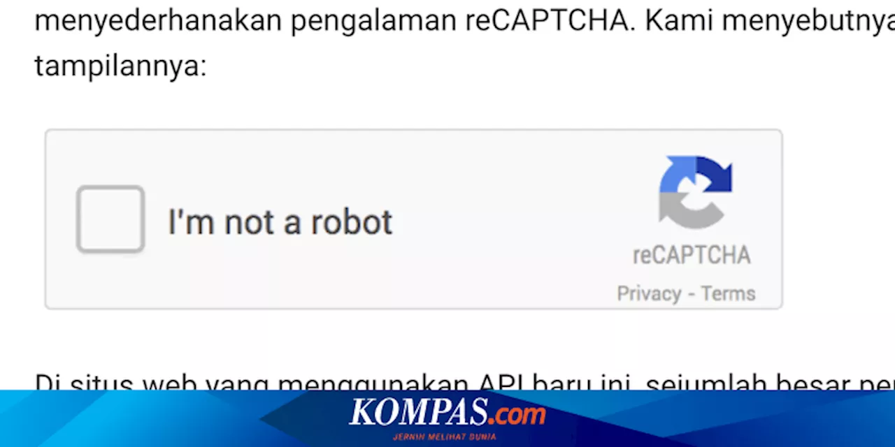 Modus Serangan Siber Menggunakan 'Captcha I am Not a Robot', Ini Cara Antisipasinya