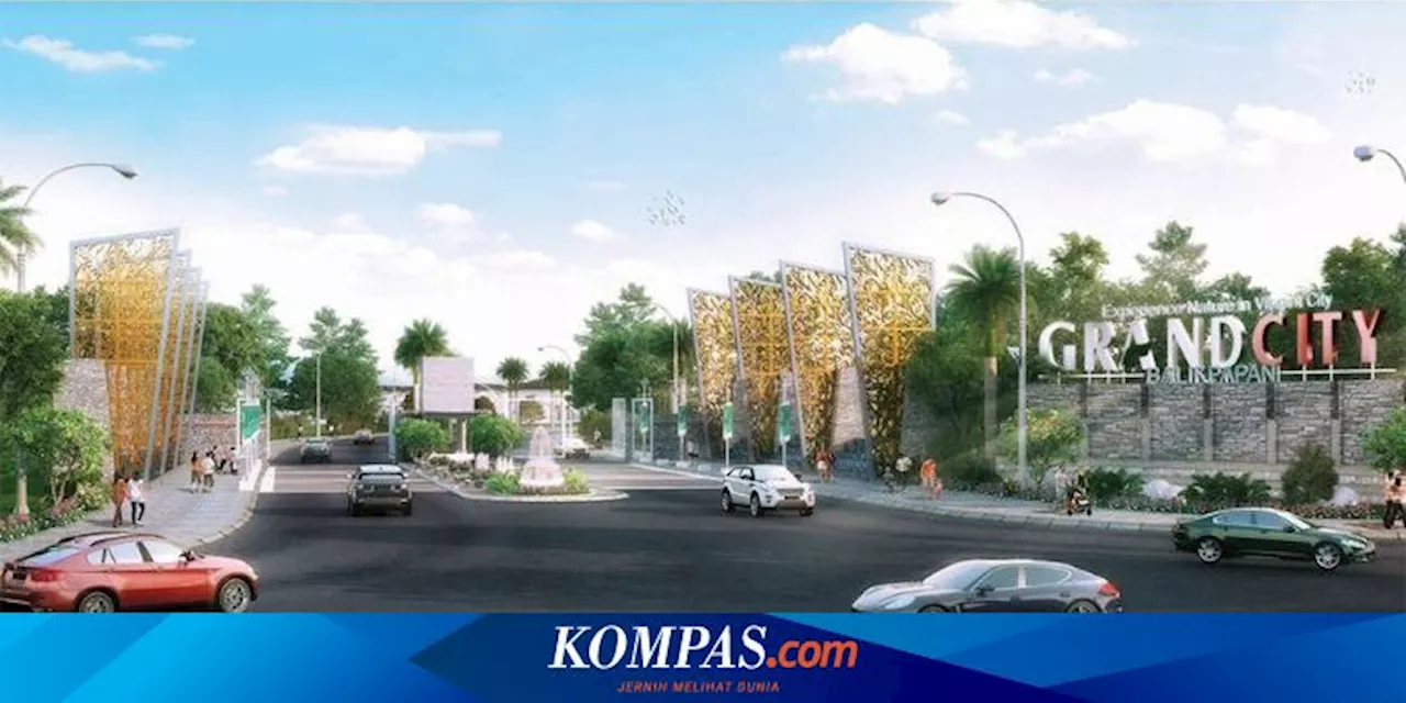 Proyek IKN Berlanjut, Balikpapan Jadi Magnet Investasi Properti