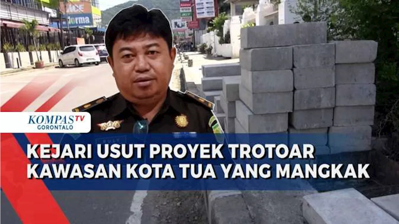 Kejari Kota Gorontalo Usut Dugaan Korupsi Dana Pen Proyek Revitalisasi Trotoar Kawasan Kota Tua