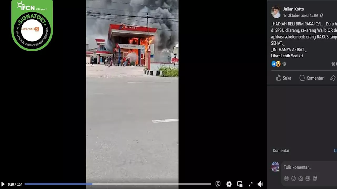 Cek Fakta: Tidak Benar dalam Video Ini SPBU Terbakar karena Beli Bensin Pakai QR Code