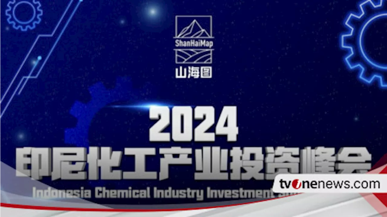 Prospek Industri Kimia Semakin Terlihat, PT Shan Hai Map Siap Gelar Indonesia Chemical Industry Investment Summit 2024