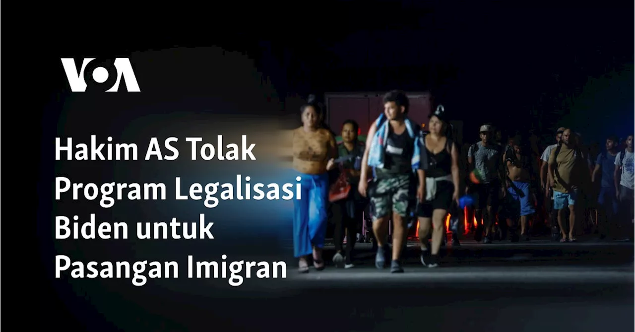 Hakim AS Tolak Program Legalisasi Biden untuk Pasangan Imigran