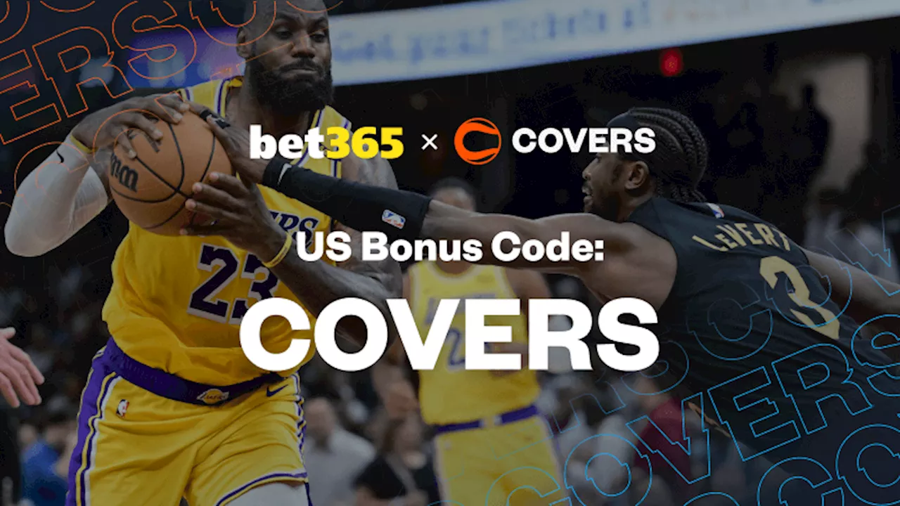 bet365 Bonus Code 'COVERS': Unlock $150 or a $1K Safety Net for Philadelphia vs LA Tonight