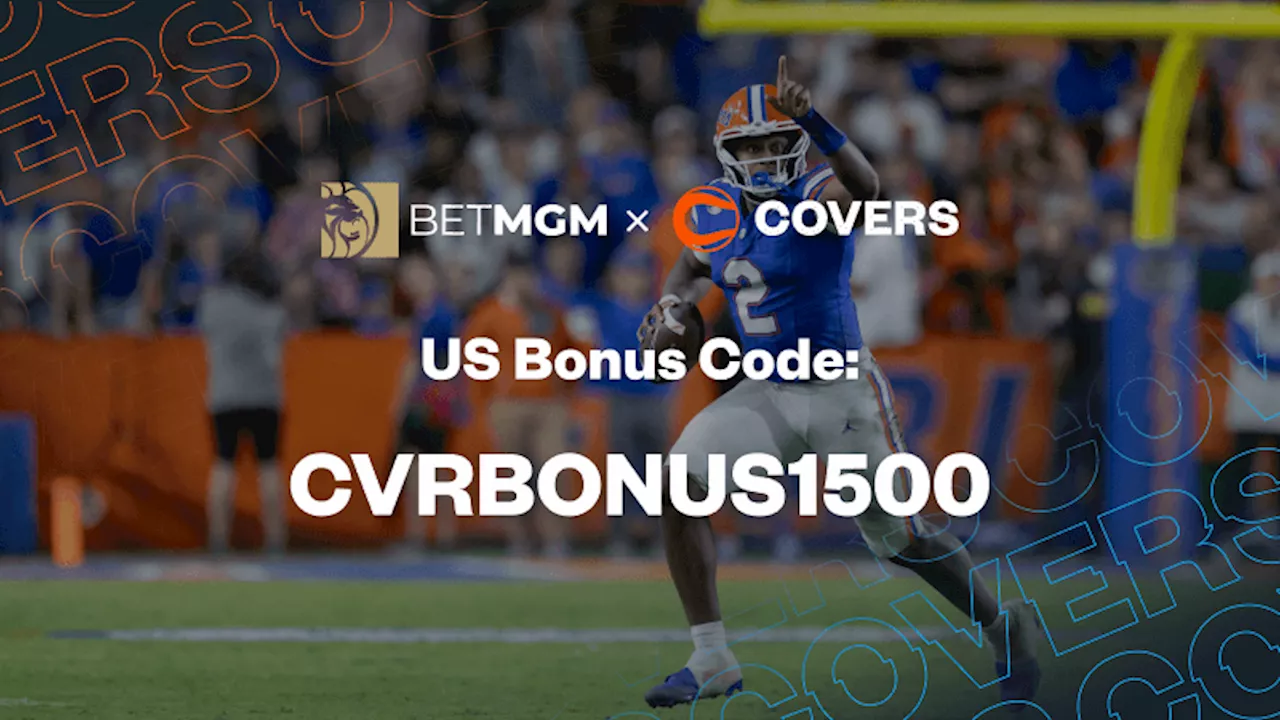 BetMGM Bonus Code 'CVRBONUS1500' Unlocks a $1,500 First Bet for Florida vs Texas