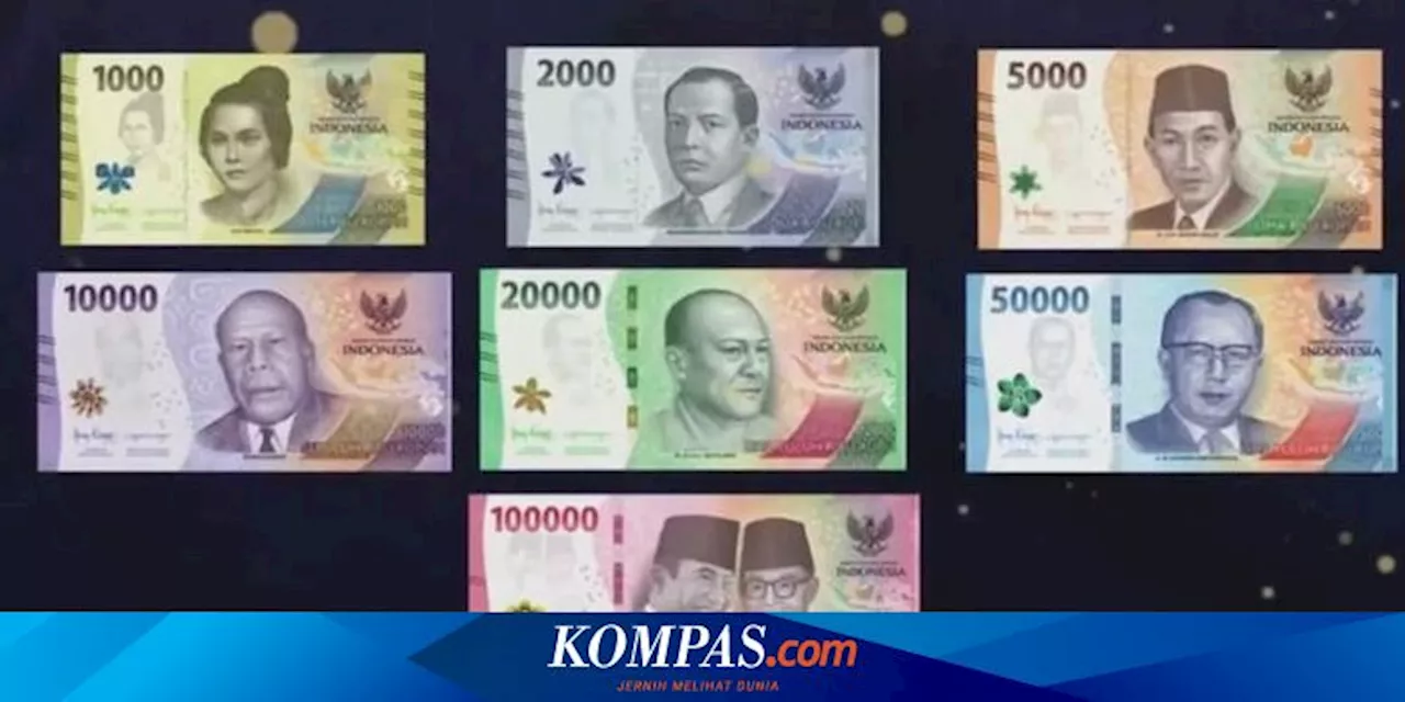 Tak Bisa Sembarangan, Ini Aturan Pemilihan Gambar Pahlawan dan Pemandangan di Uang Kertas