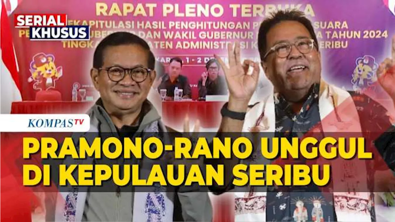 Hasil Rekapitulasi KPU di Kepulauan Seribu: Pramono-Rano Unggul