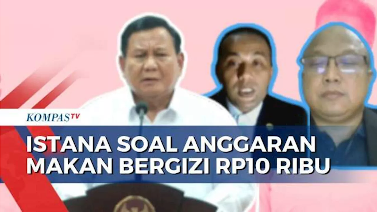 Keterangan Pihak Istana soal Anggaran Makan Bergizi Gratis Jadi Rp10 Ribu per Porsi