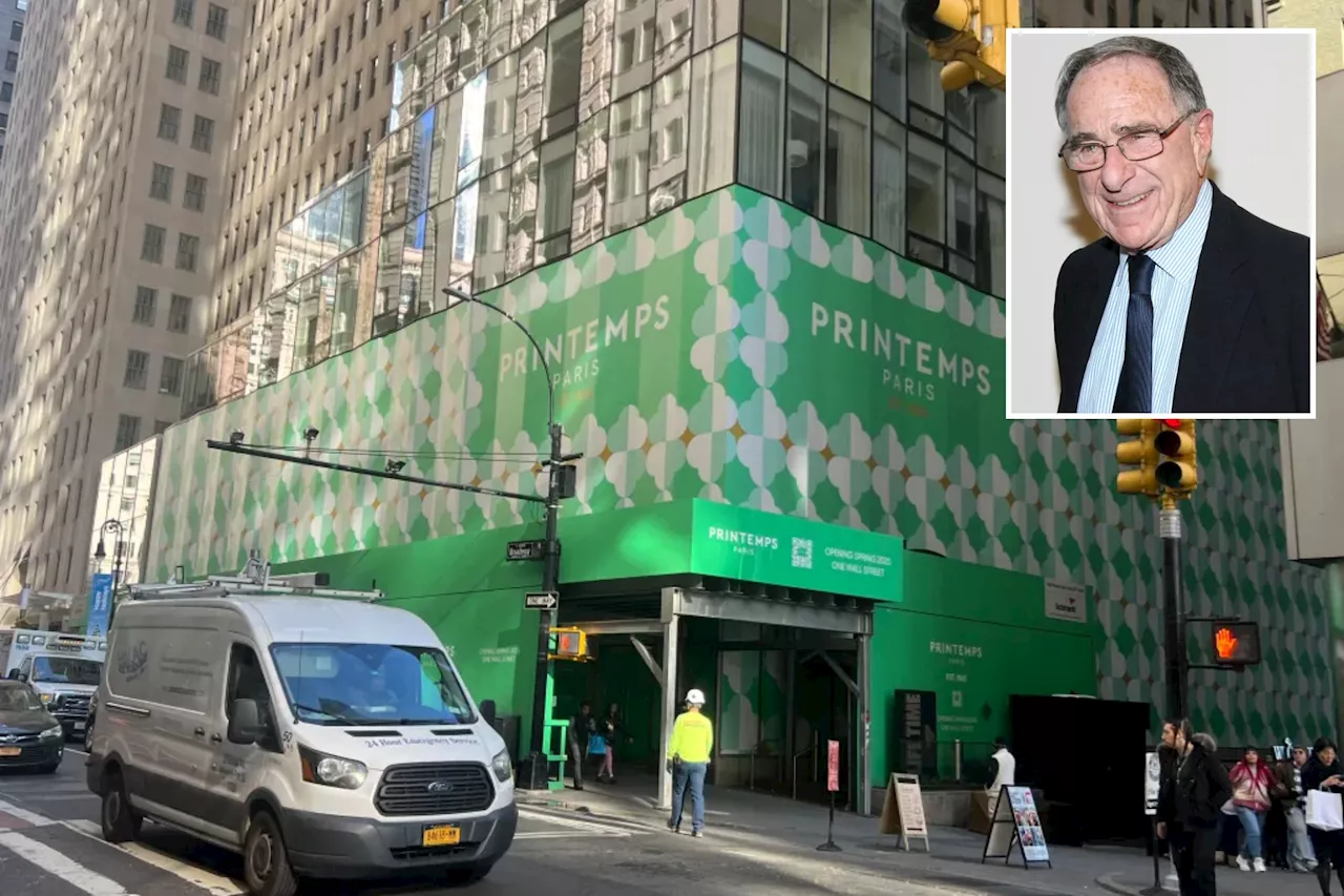 Luxury department store Printemps moves up US debut at One Wall Street, developer says