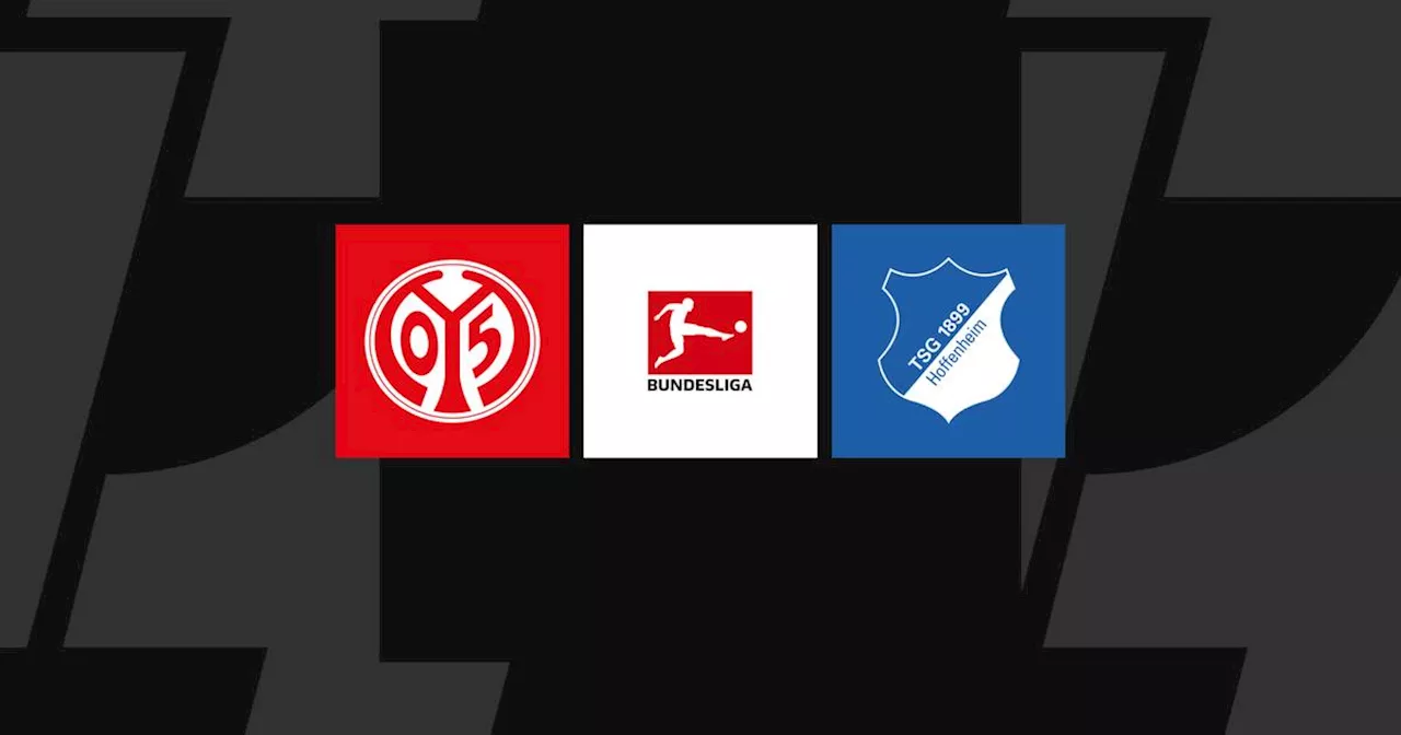 Bundesliga heute: Mainz - Hoffenheim LIVE im TV, Liveticker & Livestream