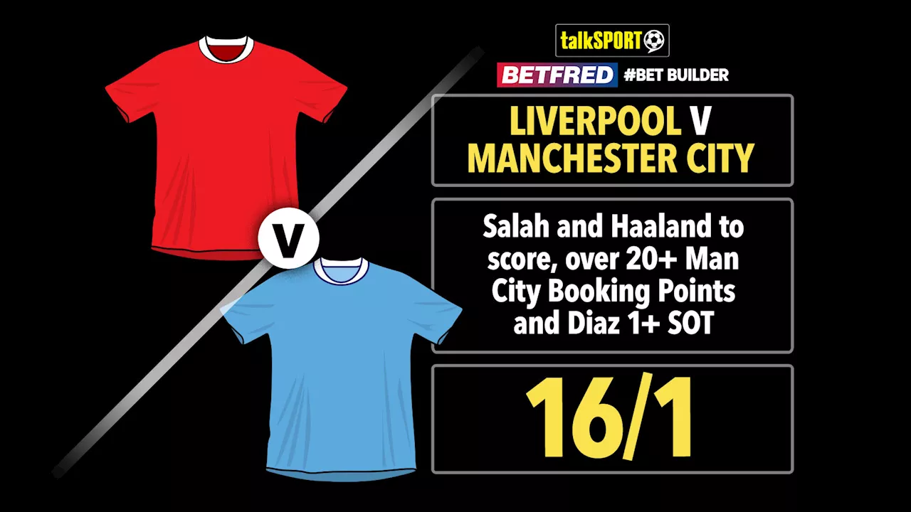 Liverpool v Manchester City betting offer: Bet £10 and get £50 in free bets with Betfred...