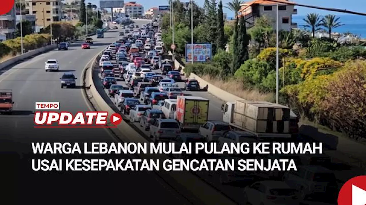 Warga Lebanon Mulai Pulang ke Rumah Setelah Kesepakatan Gencatan Senjata