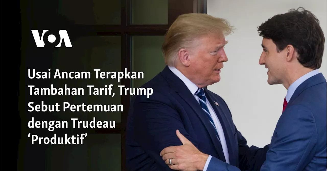 Usai Ancam Terapkan Tambahan Tarif, Trump Sebut Pertemuan dengan Trudeau ‘Produktif’