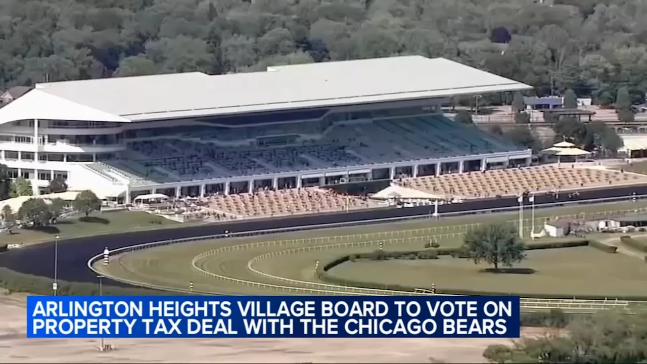 Arlington Heights Village Board to vote on property tax deal with Chicago Bears