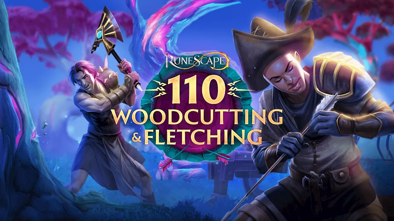 RuneScape Adds 110 Woodcutting & Fletching In Latest Update