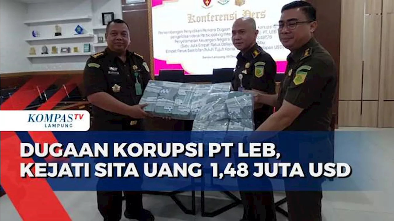 Dugaan Korupsi PT LEB, Kejati Kembali Sita Uang 1,48 Juta Dolar AS