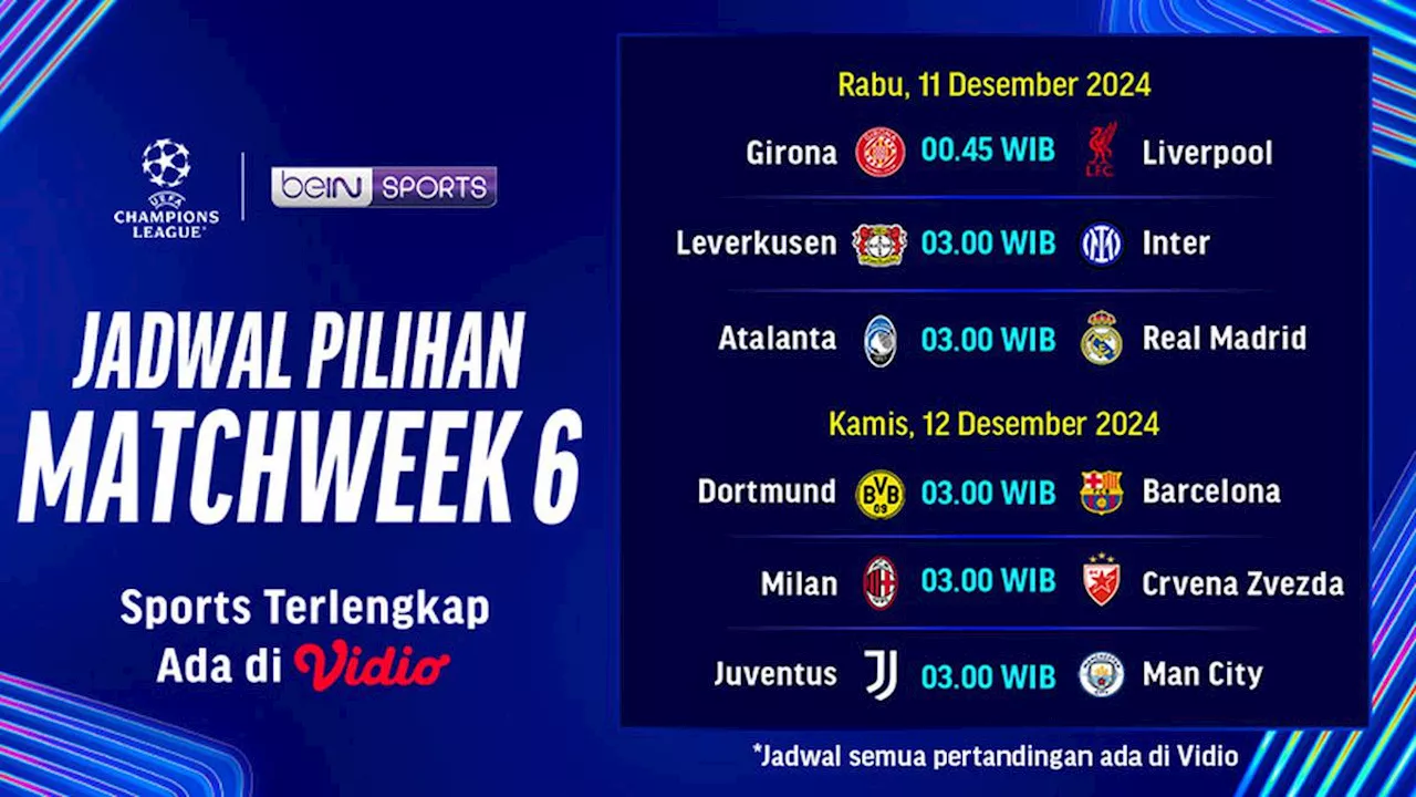 Jadwal dan Siaran Langsung Liga Champions 2024/2025 Matchweek 6 di Vidio