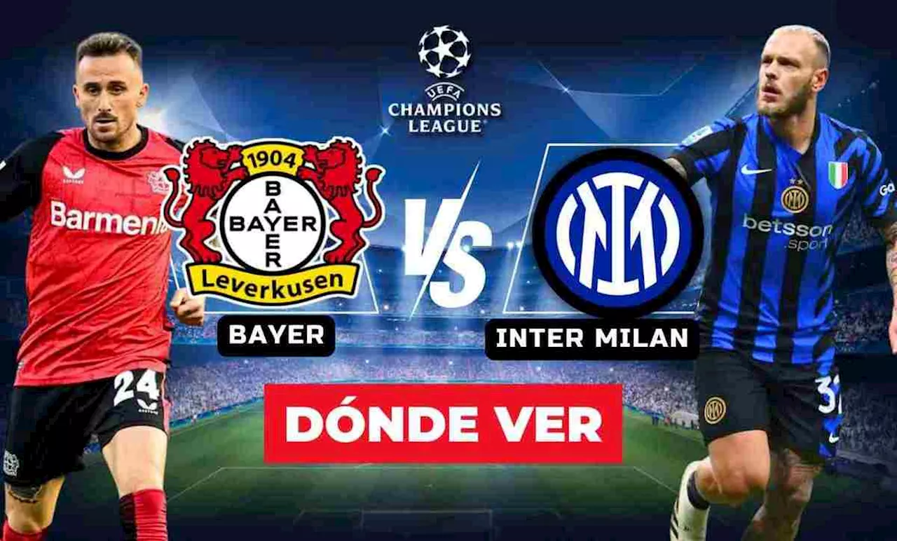 Leverkusen vs Inter de Milán: ¿A qué hora y dónde VER transmisión Champions League 2024?