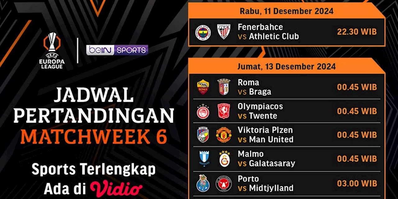 Jadwal dan Link Siaran Langsung Liga Europa 2024/25 Matchweek ke-6 di Vidio Pekan Ini