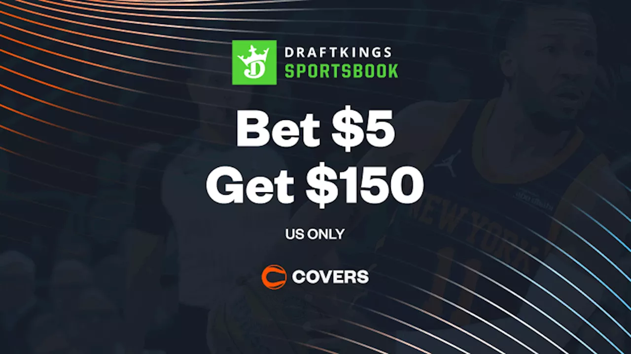 DraftKings Promo Code: Bet $5, Get $150 for Knicks vs Hawks in the NBA Cup