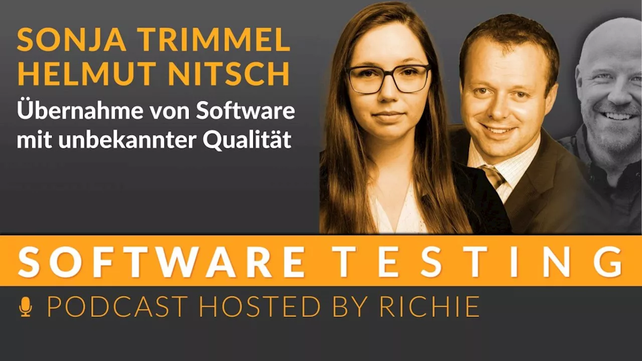 Podcast Software Testing: Übernahme von Software mit unbekannter Qualität