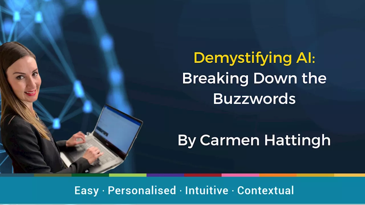 Demystifying AI: Breaking down the buzzwords