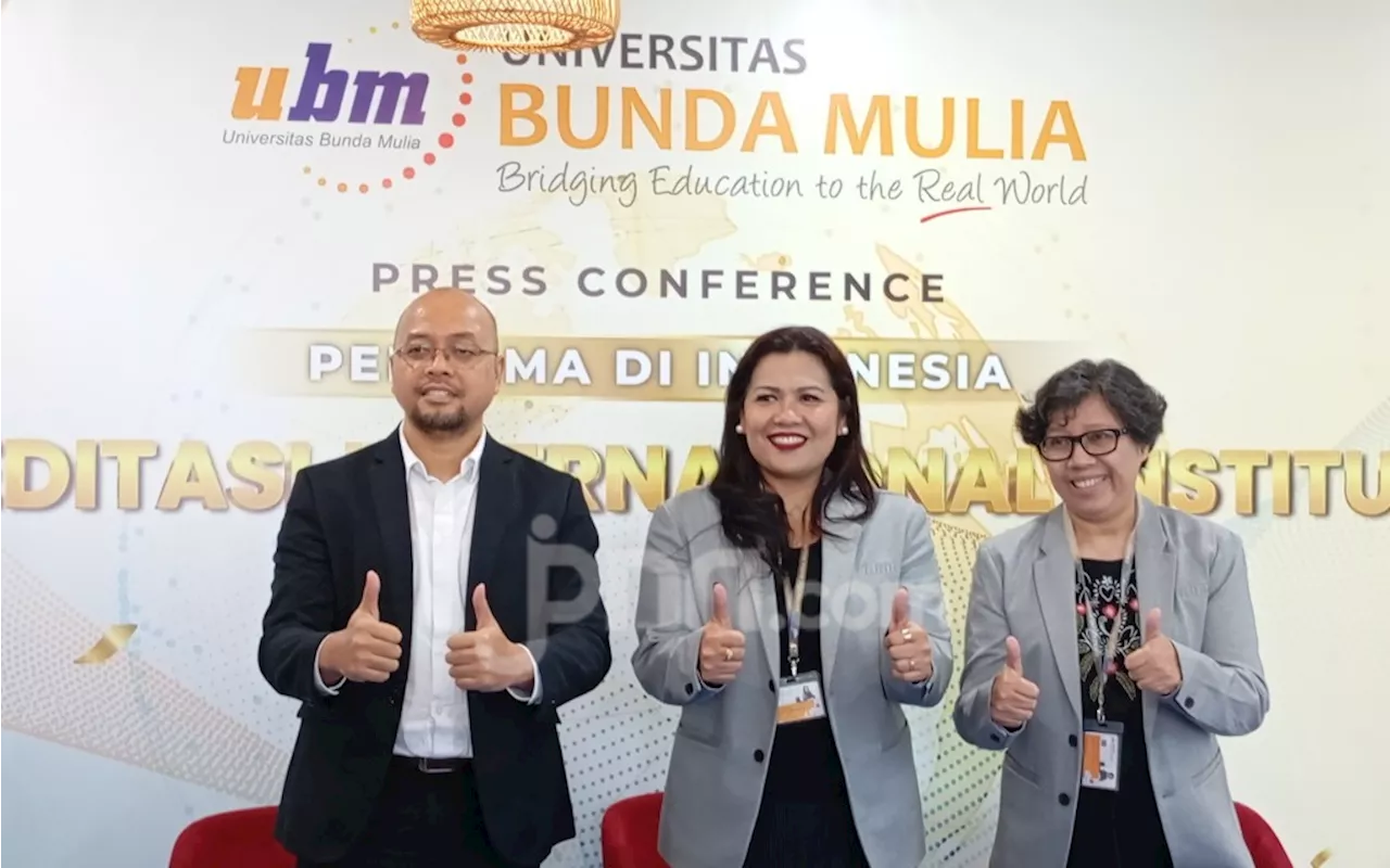 Universitas Bunda Mulia Meraih Akreditasi Internasional Institusi, Daya Tawar Lulusan Makin Tinggi