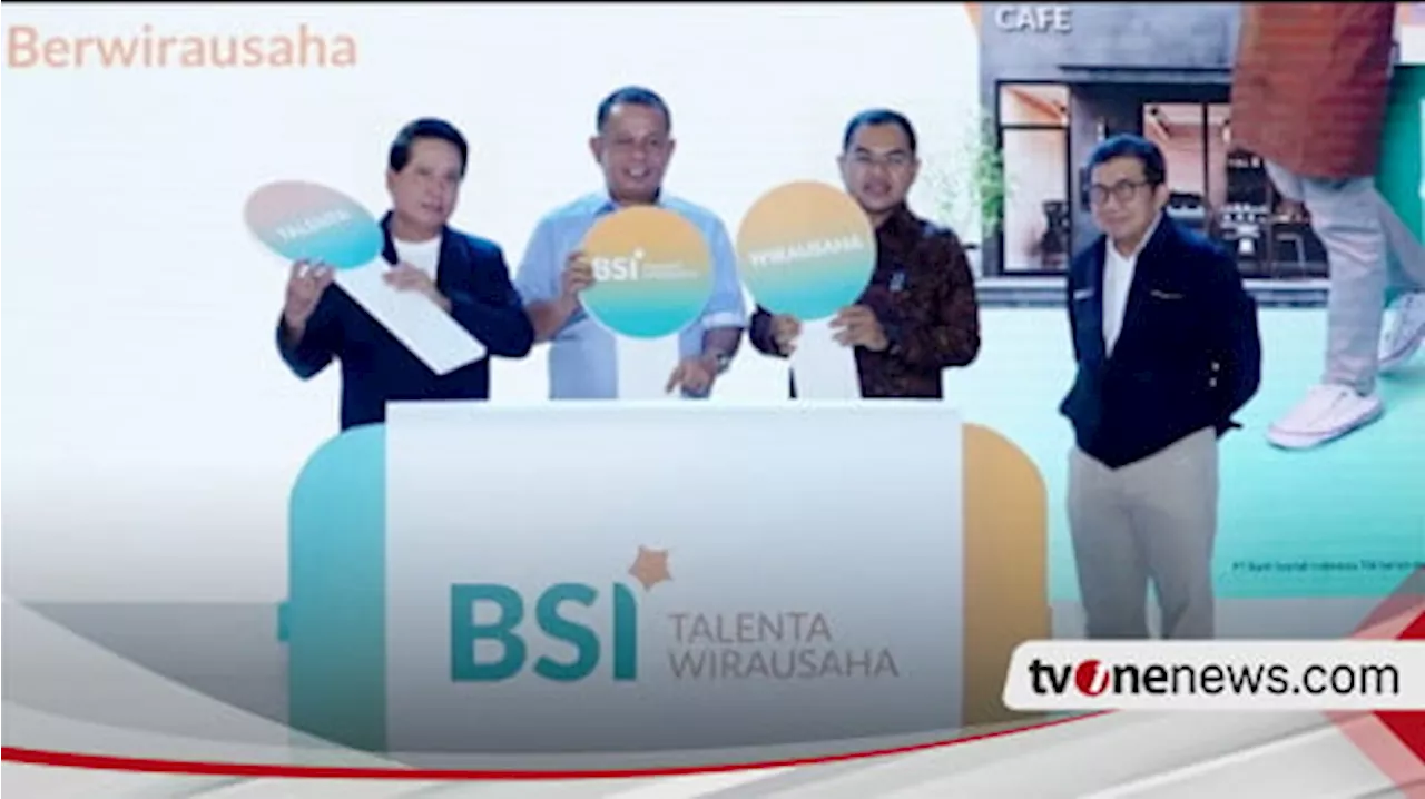 Gelar Talenta Wirausaha 2024, BSI Targetkan 8.500 Peserta Dari Seluruh Indonesia