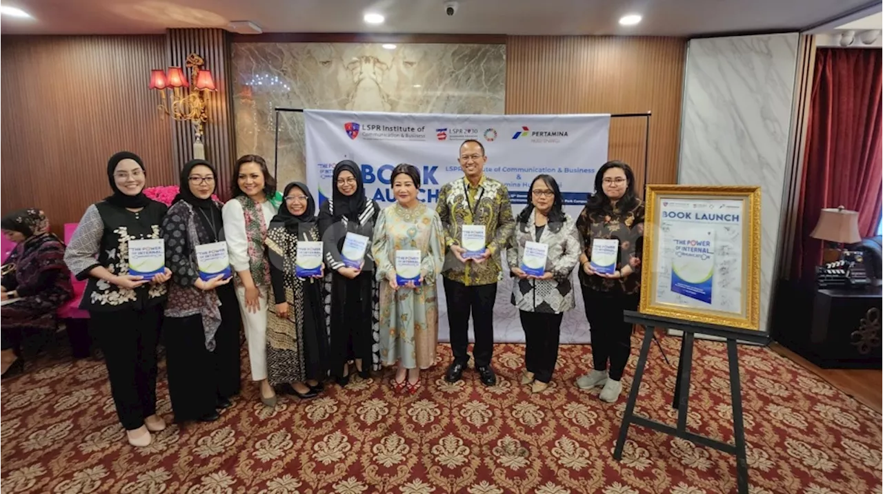 LSPR Institute Luncurkan Buku The Power of Internal Communication, Sebuah Kajian Komunikasi Internal di BUMN