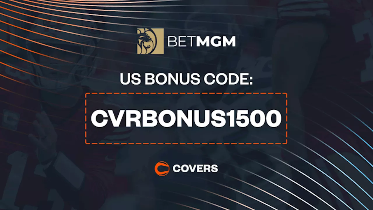 Enter BetMGM Bonus Code 'CVRBONUS1500' To Make a Big First Bet on Rams vs 49ers