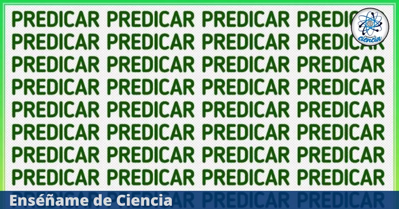 El 95% fallo el acertijo VIRAL: Encuentra la palabra diferente a “PREDICAR”