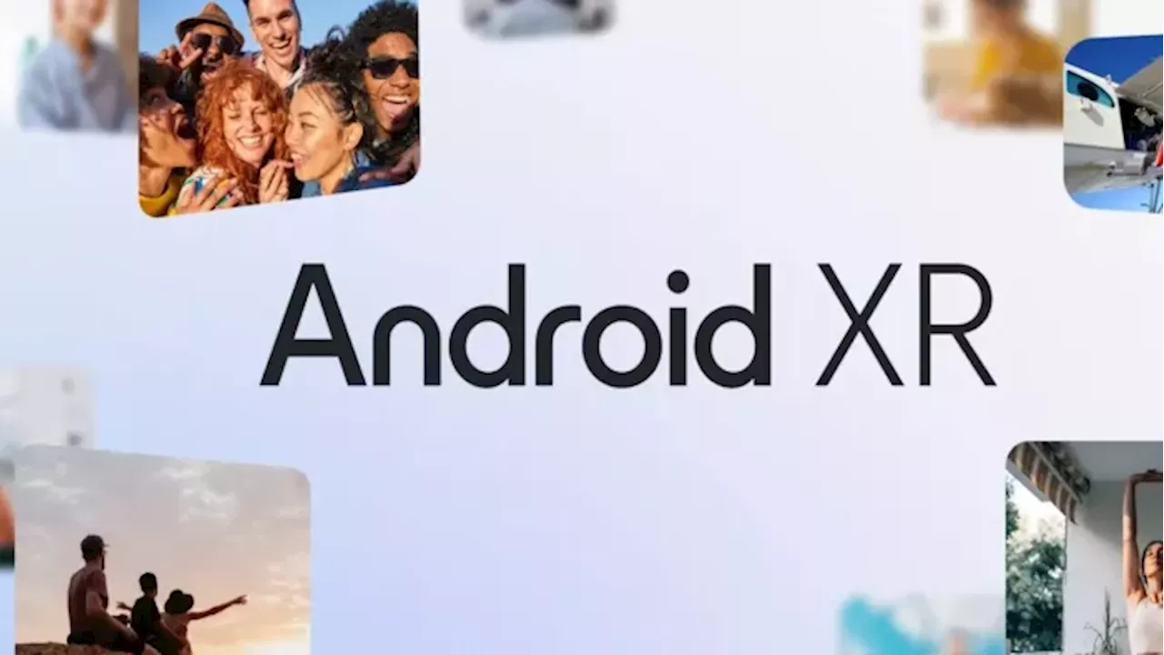 Android XR: गूगल ने हेडसेट और स्मार्ट ग्लासेस के लिए पेश किया नया ऑपरेटिंग सिस्टम