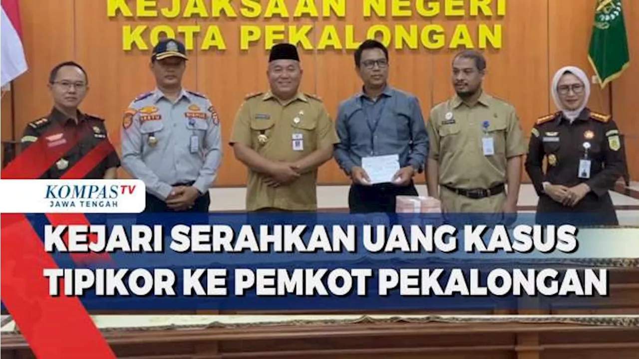 Kejari Serahkan Uang Kasus Tipikor ke Pemkot Pekalongan