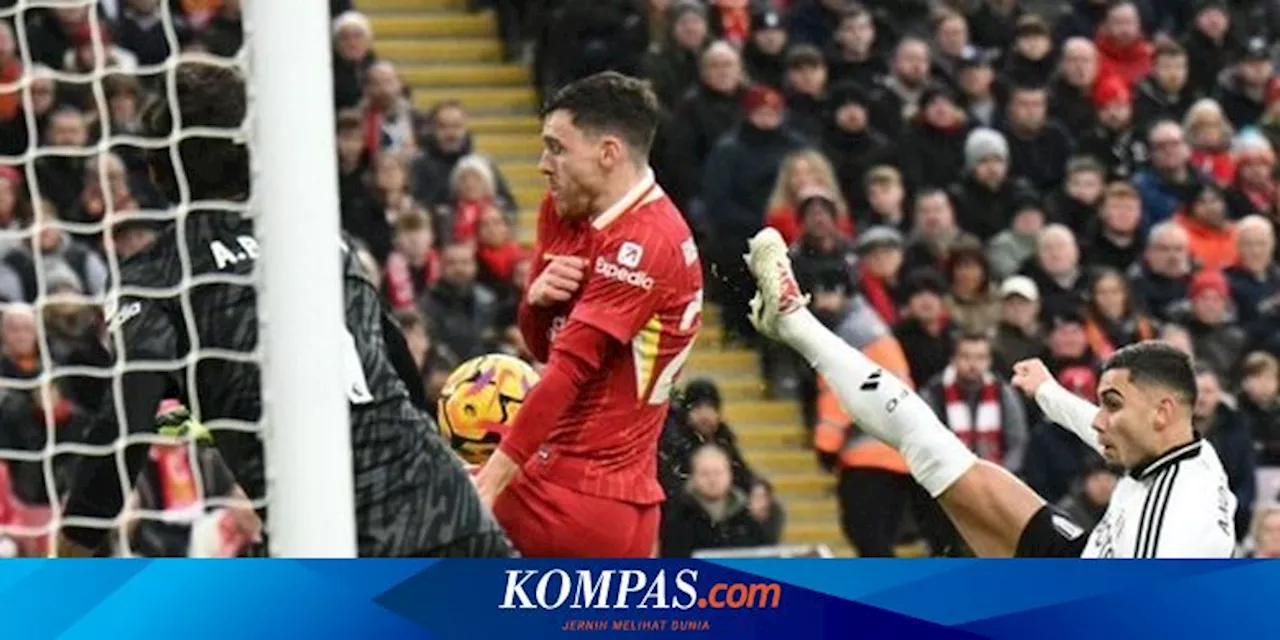 Hasil Liverpool Vs Fulham 2-2: Robertson Kartu Merah, Gakpo dan Jota Selamatkan The Reds