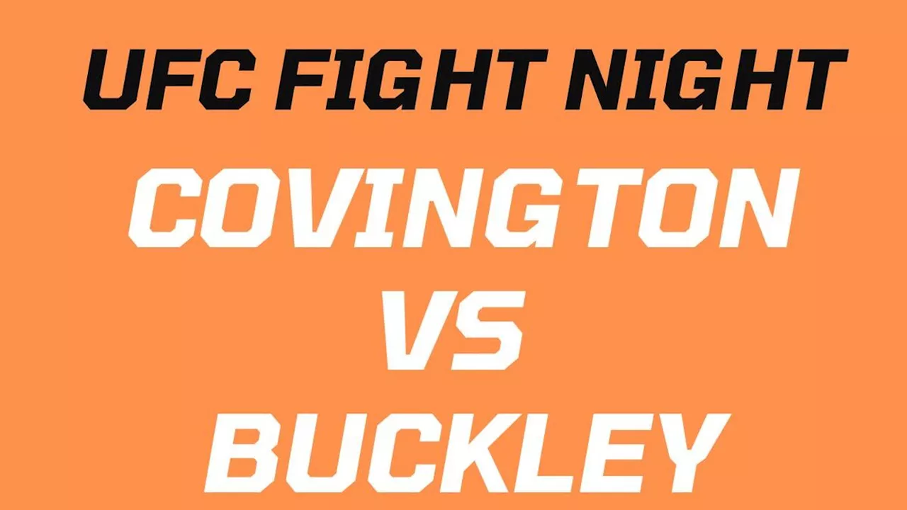 UFC Fight Night : Covington vs Buckley : à quelle heure et sur quelle chaîne voir les combats en direct ?