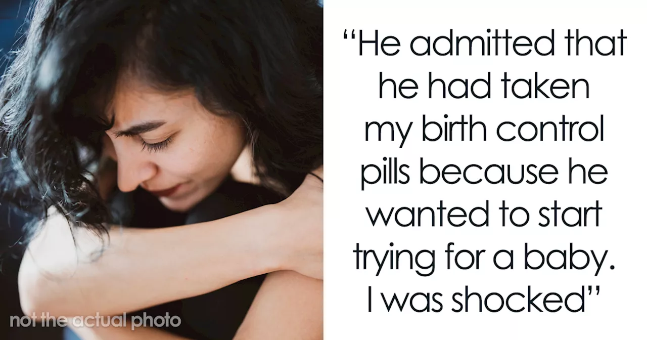 “Her Body, My Choice”: Woman Rethinks Relationship After BF Sabotages Her Birth Control