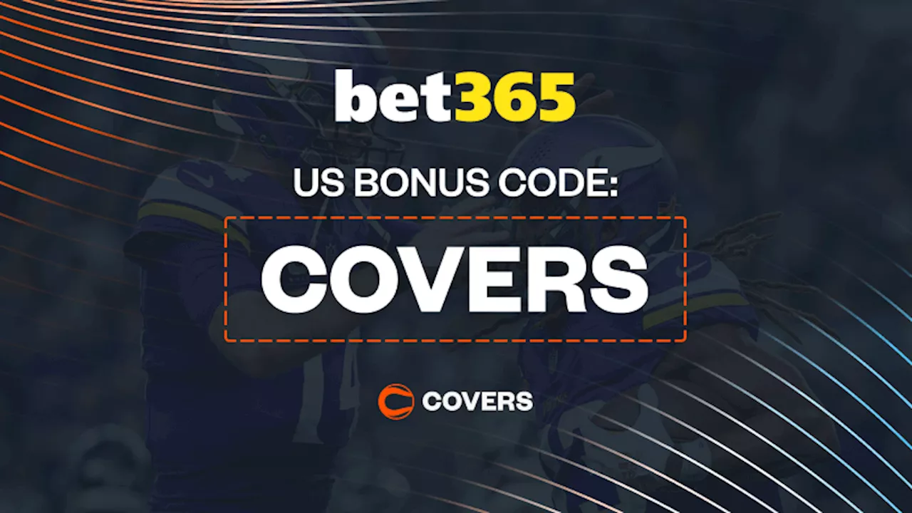 bet365 Bonus Code 'COVERS' Gives New Users $150 in Bonus Bets Or a $1K First Bet Safety Net for Bears vs. Vikings