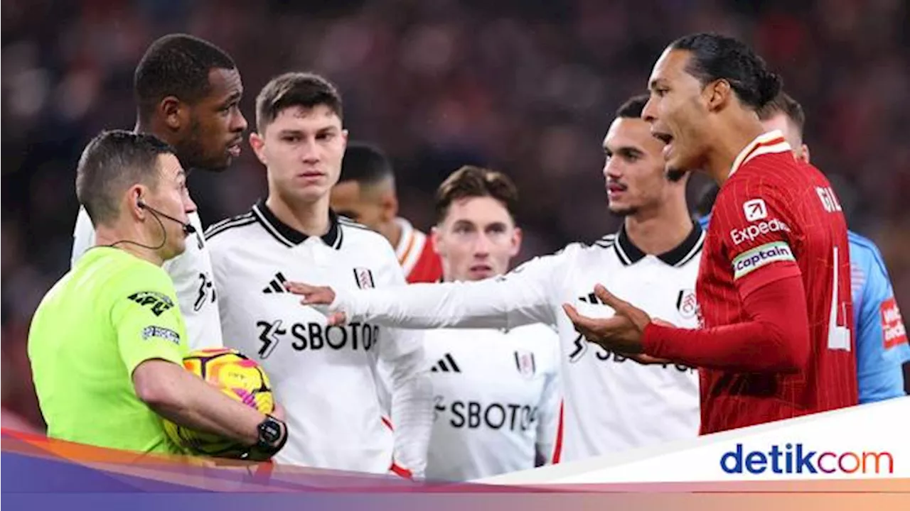 Van Dijk Singgung Kinerja Wasit Usai Liverpool Dijegal Fulham