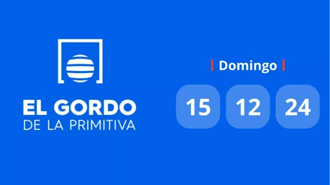 Resultado Gordo de la Primitiva: comprobar número hoy domingo 15 de diciembre de 2024