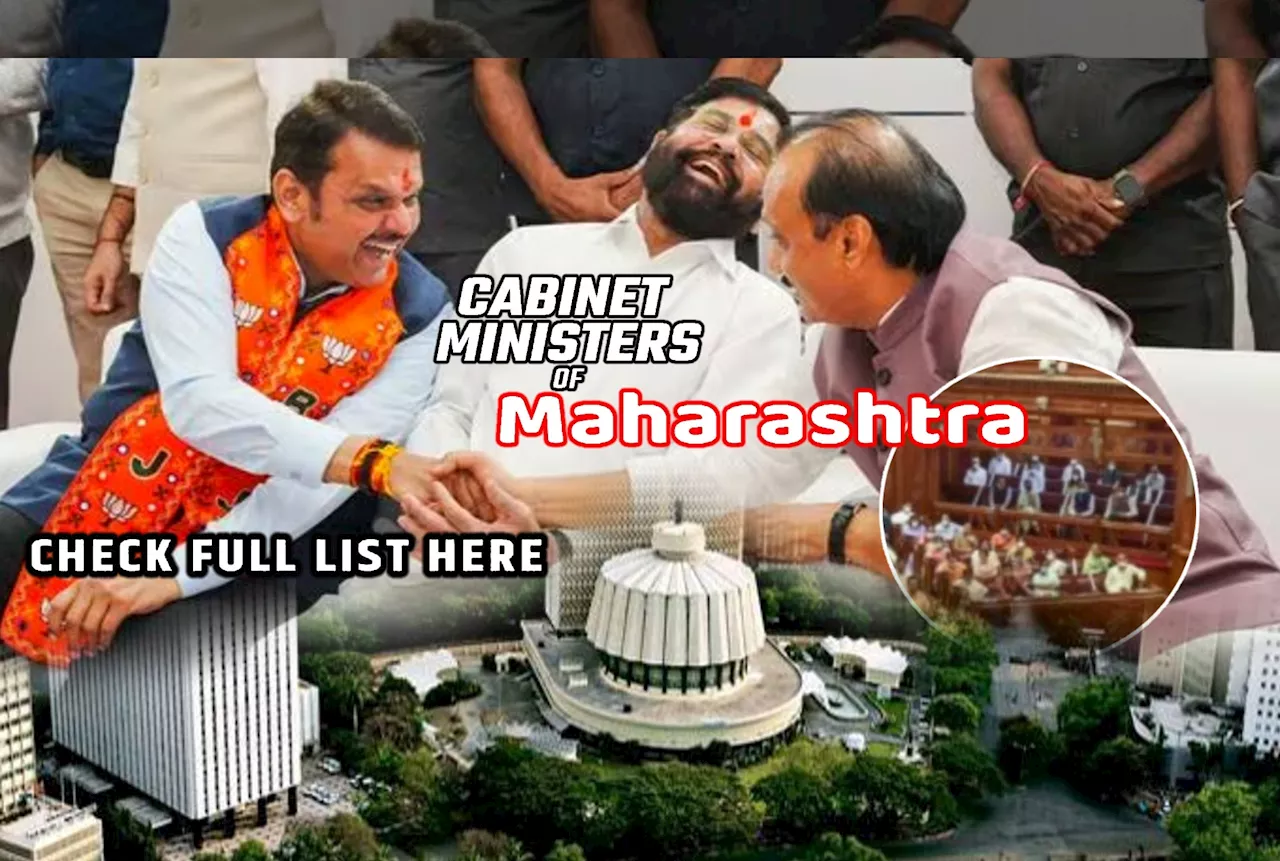 Maharashtra Cabinet Ministers Full List: असं असेल फडणवीस 3.0 सरकारचं मंत्रीमंडळ! पाहा 42 मंत्री कोण