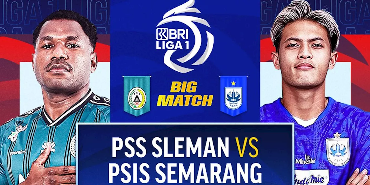 Siaran Langsung Big Match BRI Liga 1: PSS Sleman vs PSIS Semarang di Vidio