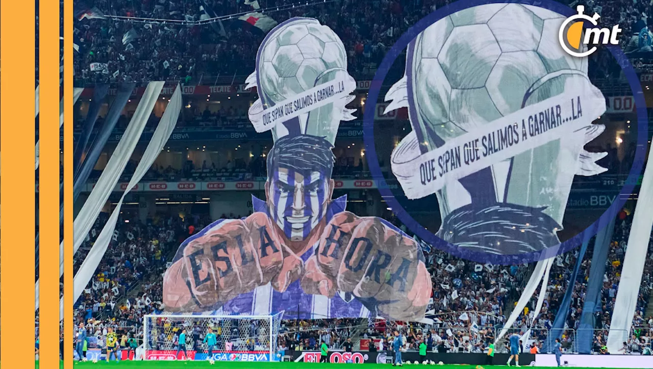 ¡'Fail'! Afición de Rayados se lució con tifo, aunque venía con error ortográfico