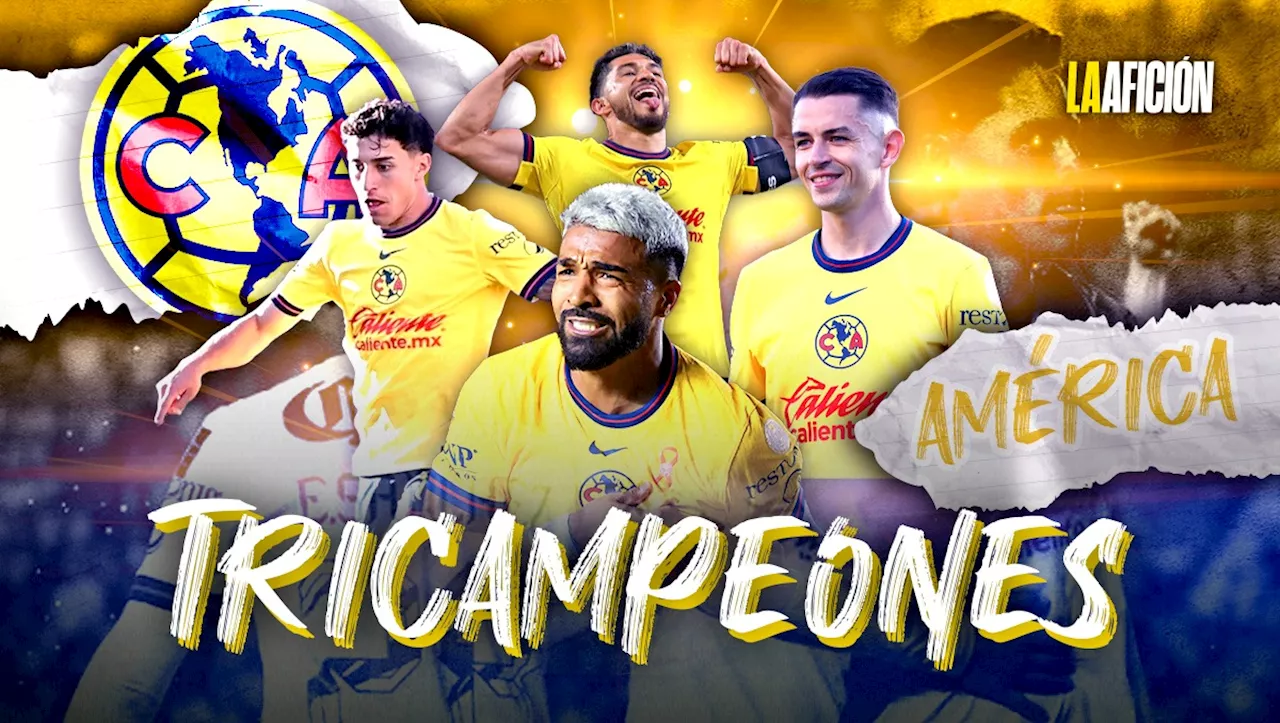 ¡América es tricampeón de la Liga MX! Las Águilas ganan el Apertura 2024 a costa de Rayados